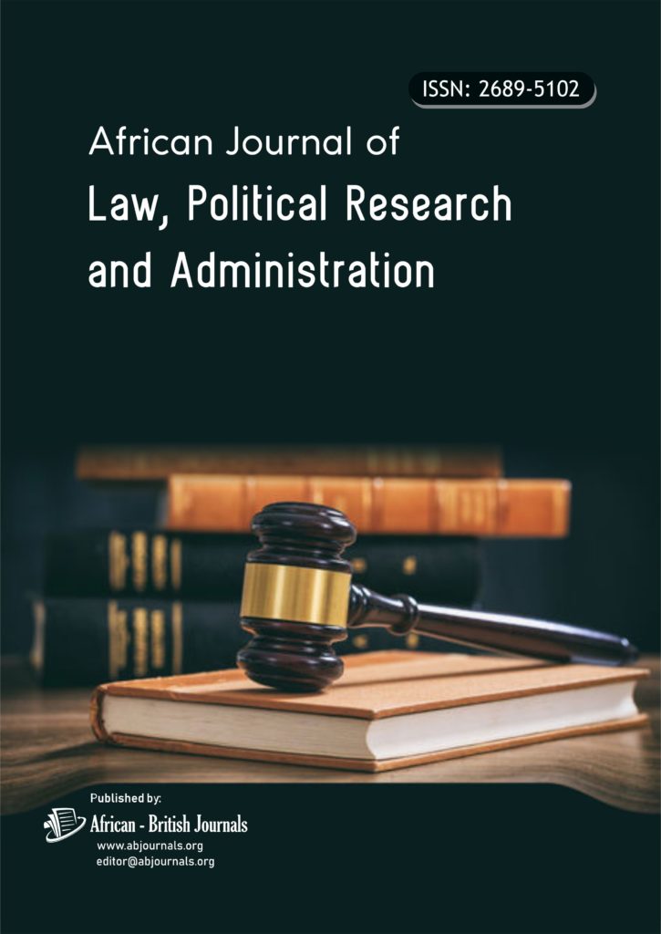 African Journal of Law, Political Research and Administration (ISSN: 2689-5102)